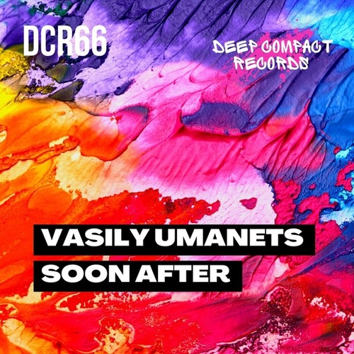 Vasily Umanets - Soon After [DCR066]